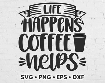 Coffee Svg | Coffee Mug Svg | Coffee Cup Svg