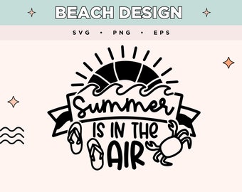Lato w powietrzu SVG | Projekt klapek i kraba Svg Eps | Życie na plaży EPS PNG | Letnie wibracje SVG dla koszulek