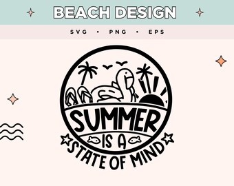 Lato to stan umysłu SVG | Tropikalna grafika Eps Png | Letnia plaża EPS PNG | Pływający flaming SVG na koszulki