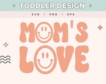 Mom's Love SVG | Toddler Faces SVG | Mother's Love Digital Download na koszulki