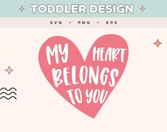 Moje serce należy do ciebie SVG | Serce dla malucha SVG | Uroczy projekt na koszulki