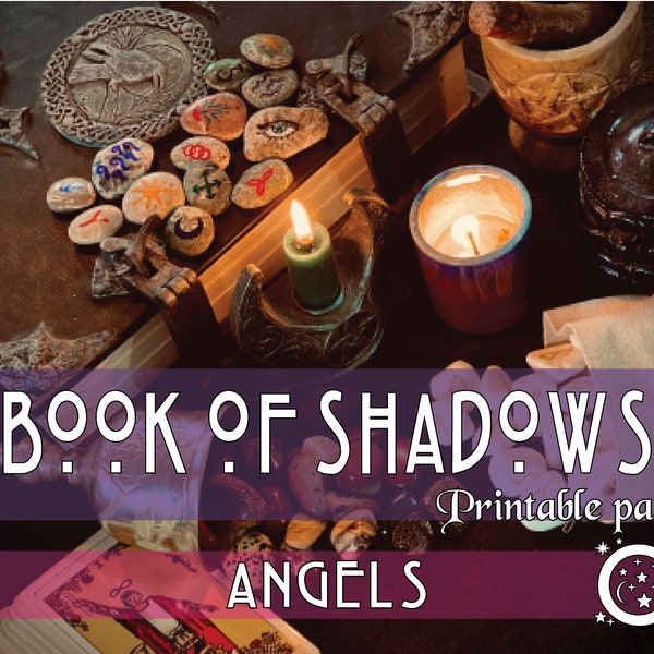 ANGELS - Book of Shadows – Create your own Book of Shadows with the pages of your choice – Series of printable pages - Download