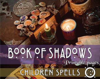 CHILDREN SPELLS - Book of Shadows – Create your own Book of Shadows with the pages of your choice – Series of printable pages - Download