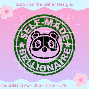 May include: Green circle with the text "SELF-MADE BELLIONAIRE" in white. A black and white cartoon animal face is in the center of the circle.
