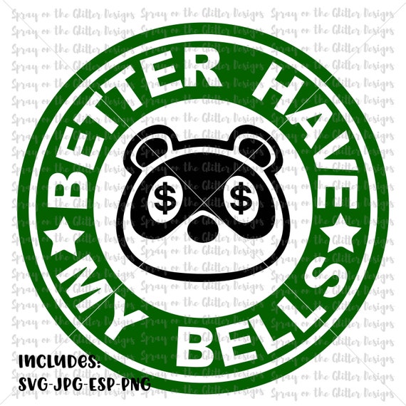 Download Better Have My Bells Tom Nook Coffee Logo Svg Png Jpg Etsy