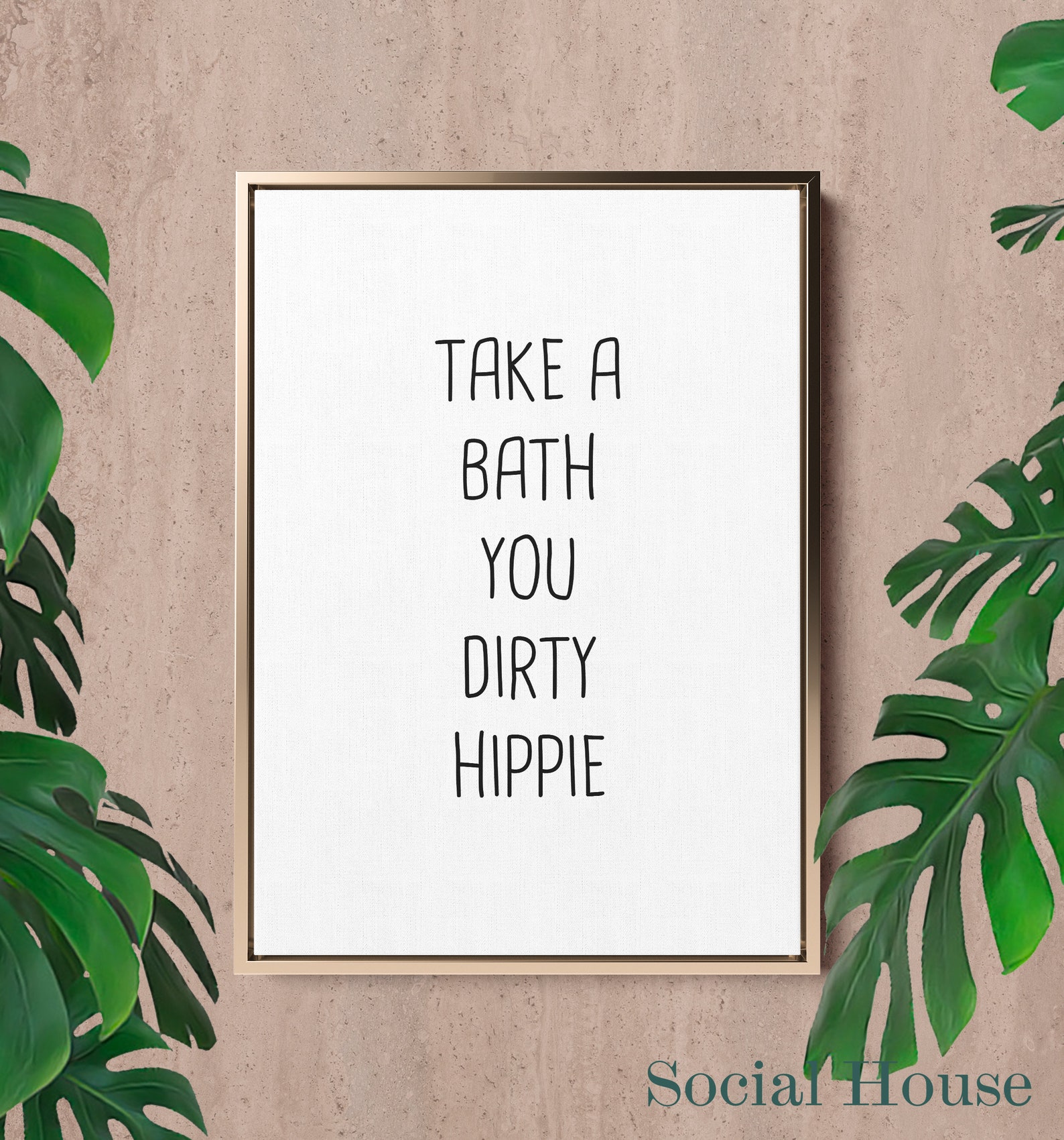 Take A Bath You Dirty Hippie Print Funny Bathroom Printable Etsy