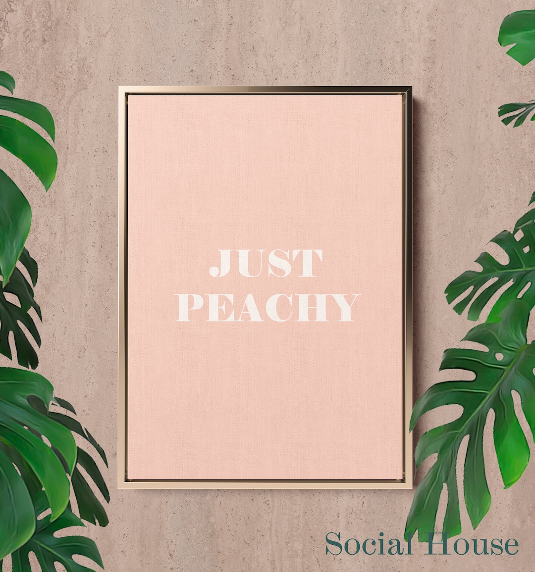 Just Peachy Print Pink Quote Wall Art Boho Printable Wall Art Etsy