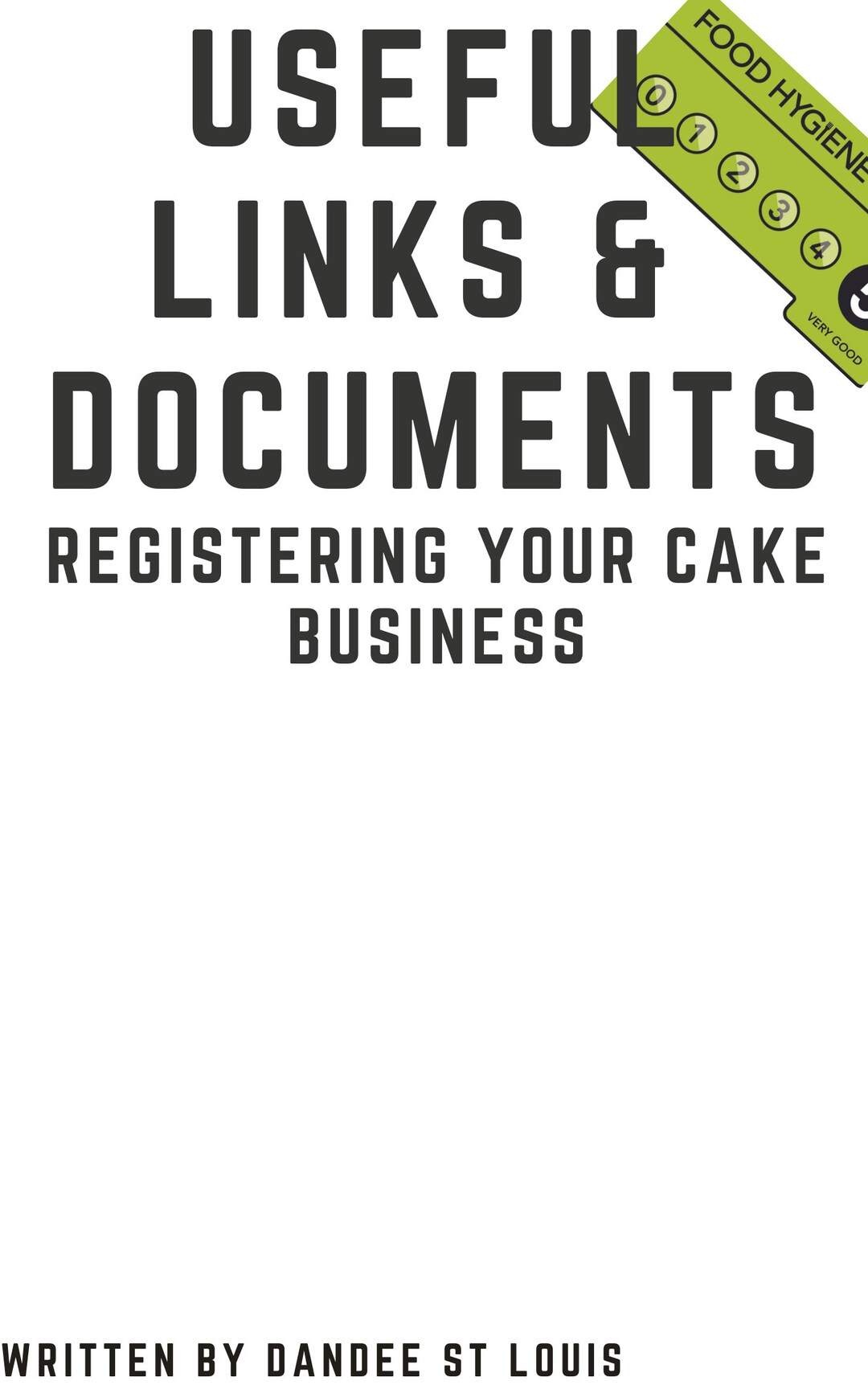 Useful Links and Documents to Help With Registering Your Cake Business ...