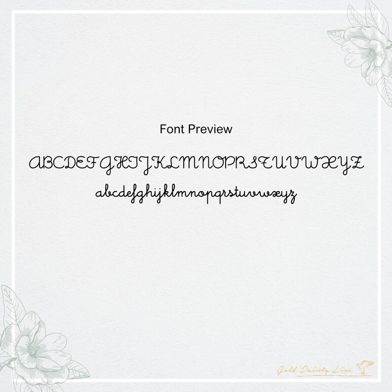 May include: Font preview image showing the alphabet in uppercase and lowercase letters in a cursive script font. The text "Font Preview" is at the top of the image. The text "Gold Dainty Line" is at the bottom of the image.