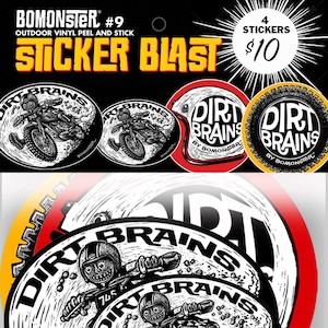 May include: Four black and white sticker designs featuring a cartoon motorcycle rider with the text "Dirt Brains" and "By Bomonser".