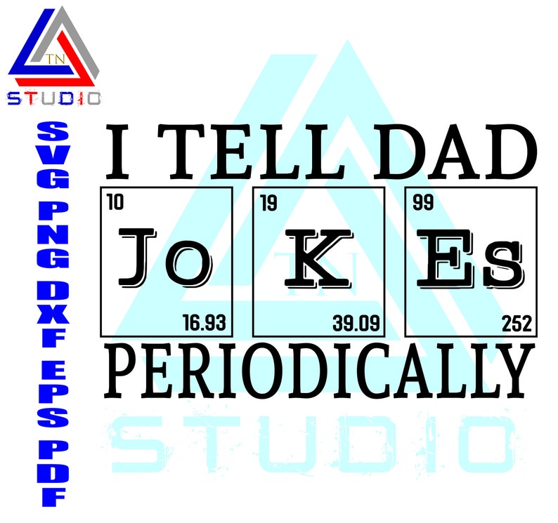 Download I Tell Dad Jokes Periodically Svg Digital Cut File. | Etsy