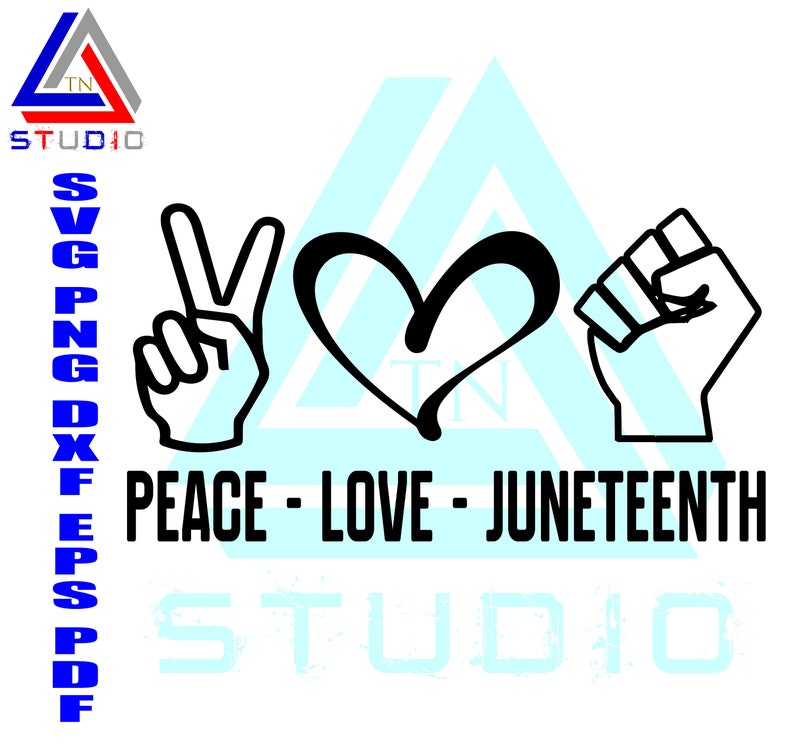Free Free 80 Juneteenth Celebration Peace Love Juneteenth Svg SVG PNG EPS DXF File