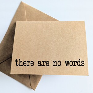 There Are No Words Greeting Card | Sympathy Card | Sorry You Feel Bad Card | Bereavement Card | Death Card | Get Well Soon Card