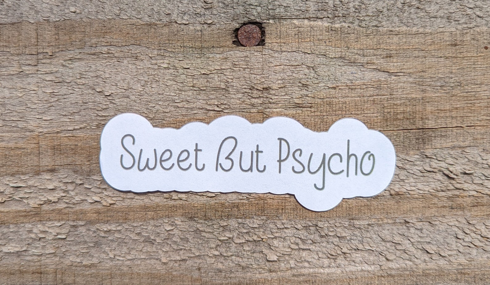 Psycho Text Sticker Sweet but Psycho Sticker | Funny Flirty Decal | Sarcastic Friend ...
