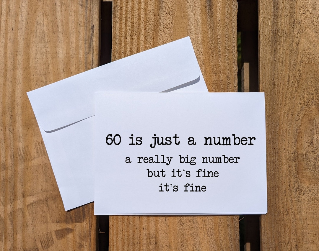 Funny Birthday Card, 60th Birthday Card, It's Just A Number, You're ...