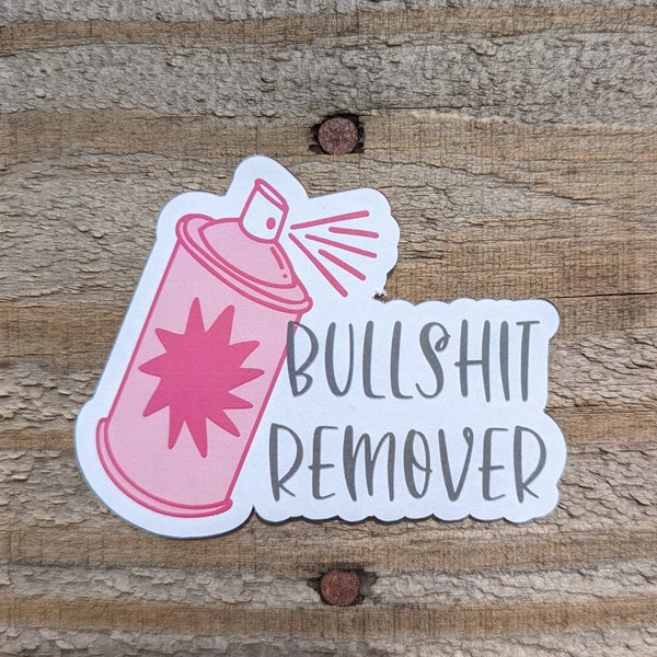 Bulshit Remover Sticker Bullshit Remover - Etsy