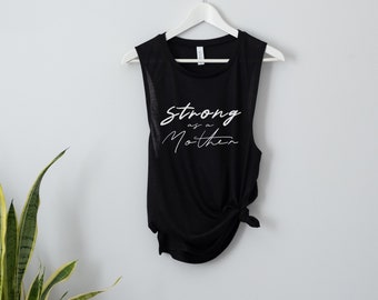 Strong as a Mother, strong muscle tank, tough as a mother tank, muscle shirt, workout shirt, mom tank, mom workout shirt, mama tank