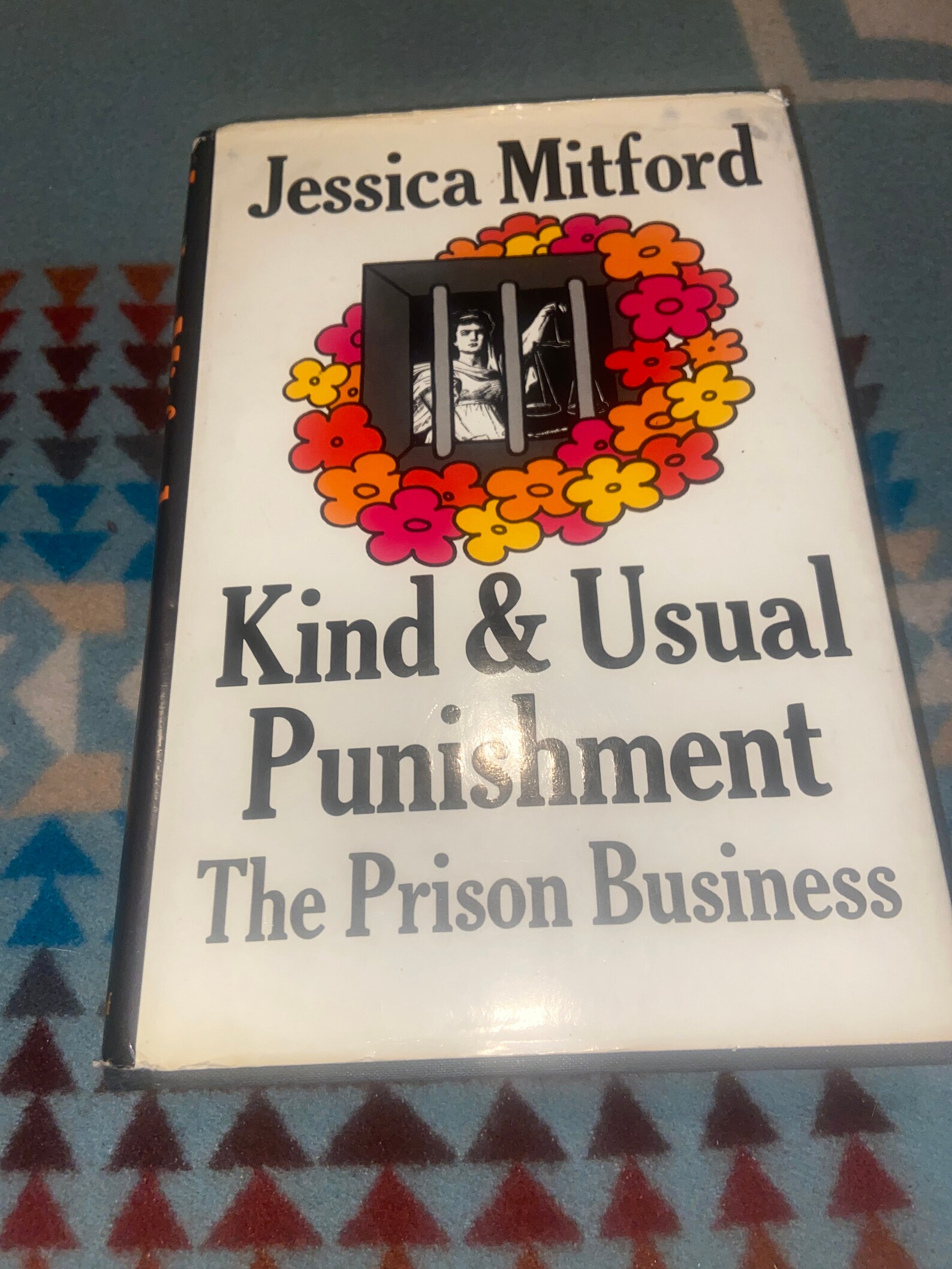 Kind and Usual Punishment by Jessica Mitford Kind and Usual Punishment by Jessica Mitford