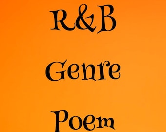 R&B genres poem that is fitted for all types of musical purposes. In a specific language thereof.