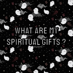 Spiritual Gifts Reading