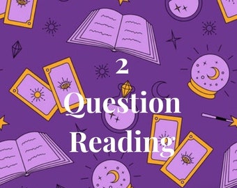 2 Question Tarot Reading!