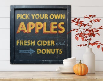 Apple Picking Sign, Pick Your Own Apple Orchard Sign, Fall Farmhouse Home Decor, Autumn Mantel Decor, Cider Donuts Wall Art