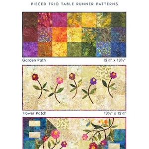 May include: An image of three table runner patterns from Laundry Basket Quilts, titled "Garden Trio". The patterns are "Garden Path" (34.3cm x 34.3cm), "Flower Patch" (34.3cm x 34.3cm), and "Greenhouse" (40.6cm x 91.4cm).