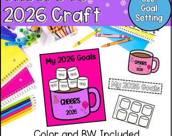 Puede incluir: Un proyecto de manualidades colorido con el texto "Cheers to 2026 Craft" y "My 2026 Goals". La imagen incluye una taza rosa con malvaviscos, lápices, crayones y cuadernos. También está presente el texto "Color and BW Included".