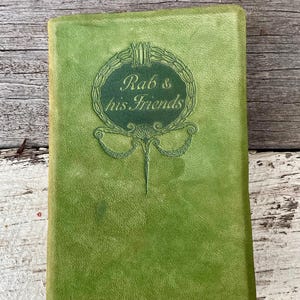 Antique Leather Rab and His Friends Book by John Brown, M.D. | Illustrated by Alice Ross | Printed Morrison & Gibb Limited Edinburgh