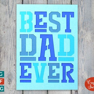 Beste Dad Ever Karte | Geschichtete Vatertags-Gruß-Karte SVG