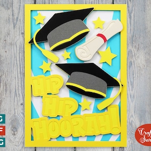 Hip Hip Hooray Card / Scheda di laurea a strati SVG