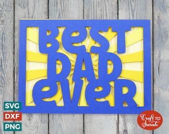 May include: Blue cardstock with a yellow and white sunburst design. The words "Best Dad Ever" are cut out of the cardstock.