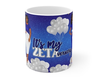 It's My Zetaversary Mug 11oz