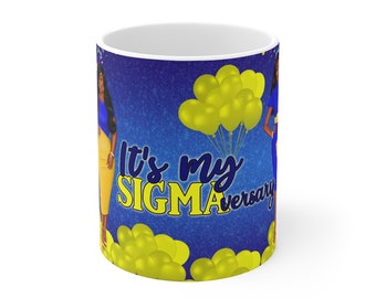 It's My Sigmaversary Mug 11oz