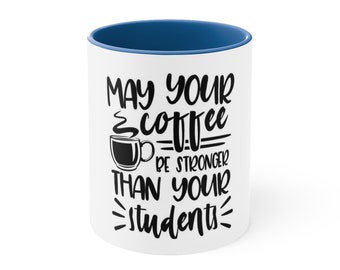 Strong Teacher Coffee Mug, 11oz
