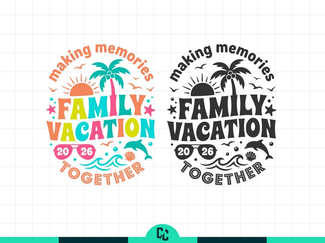 Family Vacation 2026 Svg, Making Memories Together Svg, Beach Trip Svg ...