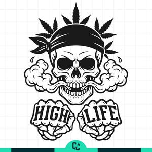May include: Black and white illustration of a skull wearing a bandana and marijuana leaves. The skull is exhaling smoke and has the words "HIGH LIFE" in its fists.