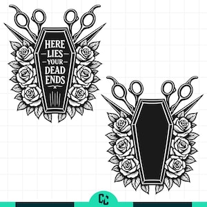 May include: Black and white graphic featuring a coffin surrounded by roses and two pairs of scissors. The coffin has the text "HERE - LIES - YOUR - DEAD ENDS". A design for a hair salon or barber shop.
