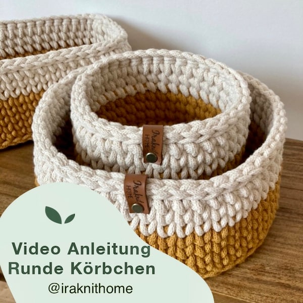 Video Anleitung runde Körbchen von Iraknithome