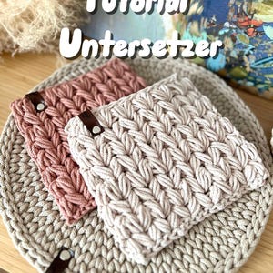 May include: A close-up of handmade crochet coasters in shades of pink and beige, with a matching round coaster underneath. The coasters have a textured, woven design and are adorned with leather accents. The text "Tutorial Untersetzer" is visible.