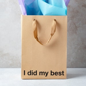 I Did My Best , Funny Gift Bag perfect for gag gifts, , office gifts,  gift wrap wrapping paper, Office gift christmas, birthday