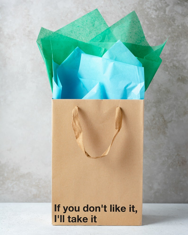A funny gift bag made from eco-friendly brown kraft paper with "If you don't like it I'll take it" written on the front