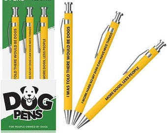 Funny Ballpoint Pens, "More Dogs, Less People", Black Ink Retractable, 3 Piece Set, Office Desk Humor