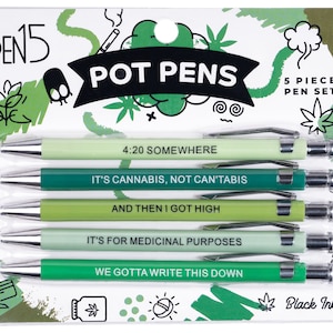 A pack of 5 funny and snarky pens packaged as "Pot Pens", each with their own unique phrases. This set specifically contains stoner puns and is catered towards potheads.