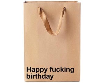 Funny Profanity Bag, "Happy F*cking Birthday", Kraft Paper Sack, 11 x 8 x 4 in, Twisted Handles