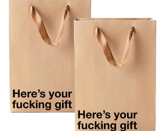 Funny Profanity Bag, "Here's Your F*cking Gift", Kraft Paper Sack, 11 x 8 x 4 in, Twisted Handles, Reusable Design