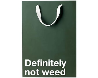 Funny Stoner Gift Bag, "Definitely Not Weed", Kraft Paper Sack, 11 x 8 x 4 in, Snarky Printed Slogan, Everyday Use