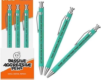 Funny Sarcastic Pens - Passive Aggressive Quotes, Set of 3