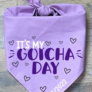 Its My Gotcha Day, Gotcha Day Dog Bandana, Customizable Gotcha Day Bandana, Adoption Day Bandana, Cute Gotcha Day Bandana image 1