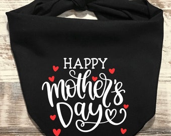 Happy Mother’s Day Dog Bandana, Mother’s Day Dog Bandana, Mother’s Day Gift, Dog Mom Gift